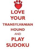 LOVE YOUR TRANSYLVANIAN HOUND AND PLAY SUDOKU TRANSYLVANIAN HOUND SUDOKU LEVEL 1 of 15