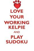 LOVE YOUR WORKING KELPIE AND PLAY SUDOKU WORKING KELPIE SUDOKU LEVEL 1 of 15