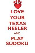 LOVE YOUR TEXAS HEELER AND PLAY SUDOKU TEXAS HEELER SUDOKU LEVEL 1 of 15