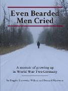 Even Bearded Men Cried