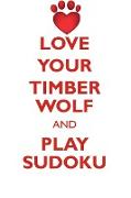 LOVE YOUR TIMBER WOLF AND PLAY SUDOKU TIMBER WOLF SUDOKU LEVEL 1 of 15