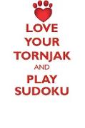 LOVE YOUR TORNJAK AND PLAY SUDOKU TORNJAK SUDOKU LEVEL 1 of 15