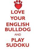 LOVE YOUR ENGLISH BULLDOG AND PLAY SUDOKU WHITE ENGLISH BULLDOG SUDOKU LEVEL 1 of 15