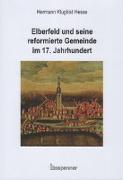 Elberfeld und seine reformierte Gemeinde im 17. Jahrhundert
