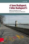»I love Budapest. I bike Budapest?«