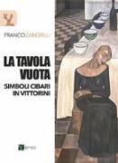 La tavola vuota. Simboli cibari in Vittorini