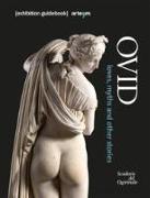 Ovid. Loves, myths and other stories