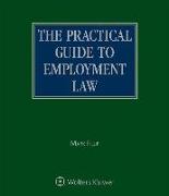 Practical Guide to Employment Law