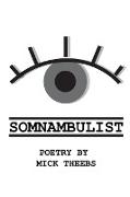 Somnambulist