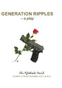 Generation Ripples: a play