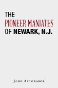 The Pioneer Maniates of Newark, N.J