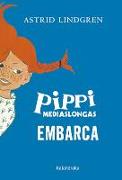 Pippi Mediaslongas embarca