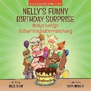 Nelly's Funny Birthday Surprise - Nellys lustige Geburtstagsüberraschung: English German Bilingual Children's Picture Book