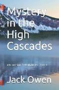 Mystery in the High Cascades