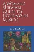 A Woman's Survival Guide to Holidays in Mexico