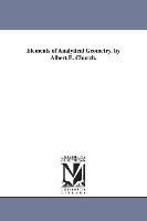 Elements of Analytical Geometry. by Albert E. Church