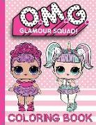 O.M.G. Glamour Squad: Coloring Book (Volume 1)