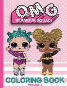 O.M.G. Glamour Squad: Coloring Book (Volume 2)