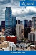 My Journal: City Scene: Dallas, Texas
