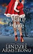 No Match for Love Christmas Collection: Mistletoe Match, Match Me by Christmas