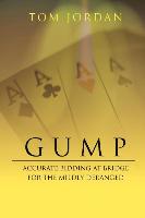 Gump: Accurate Bidding at Bridge for the Mildly Deranged