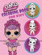 O.M.G. Glamour Squad! Coloring Book for Kids: 150 High Quality Images