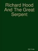 Richard Hood and the Great Serpent