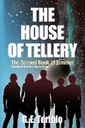 The House of Tellery - The Second Book of Jommer - Translated from the Original Terran