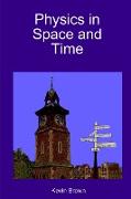 Physics in Space and Time
