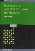 Foundations of Regenerative Biology and Medicine