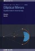 Elliptical Mirrors: Applications in Microscopy