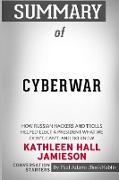 Summary of Cyberwar by Kathleen Hall Jamieson