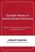 Outside Money in School Board Elections