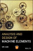 Analysis and Design of Machine Elements