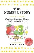 The Number Story 3 / The Number Story 4: Numbers Introduce Eleven, Twelve, and the Teens / Numbers Teach Children Their Ordinal Names