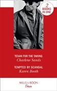 Texan For The Taking / Tempted By Scandal