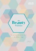 The Beauty Within: A Reflective Journal about How God Views Us