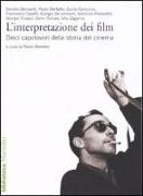 L'interpretazione dei film. Dieci capolavori della storia del cinema