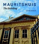 Mauritshuis - The Building