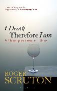 I Drink Therefore I Am