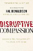 Disruptive Compassion