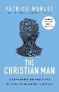 The Christian Man: A Conversation about the 10 Issues Men Say Matter Most