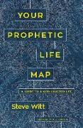 Your Prophetic Life Map