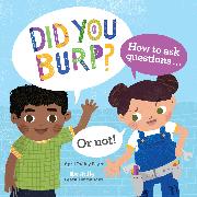 Did You Burp?