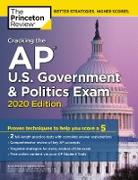 Cracking the AP U.S. Government and Politics Exam, 2020 Edition