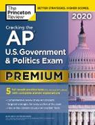 Cracking the AP U.S. Government and Politics Exam 2020