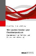 Wir werden Kinder- und Familienzentrum