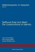 Selfhood East and West: Selfhood East and West: De-Constructions of Identity