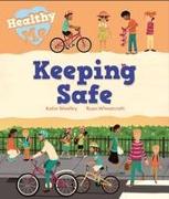 Healthy Me: Keeping Safe
