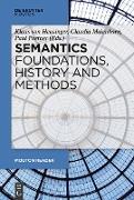 Semantics - Foundations, History and Methods